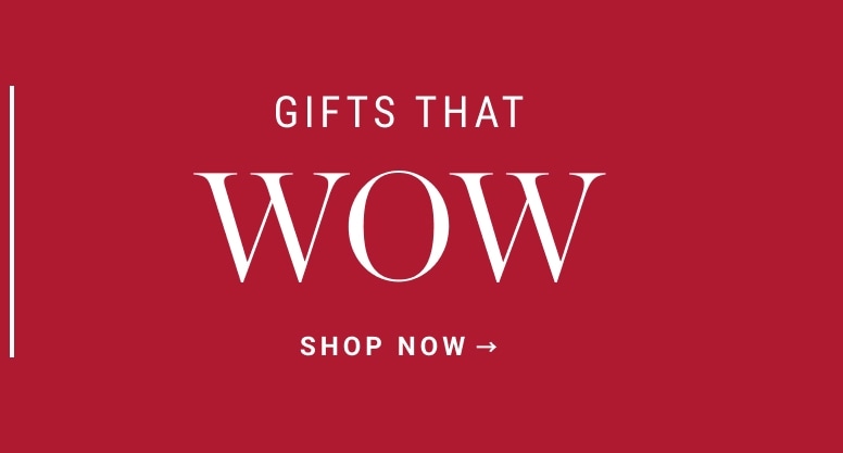 Shop Gifts That WOW