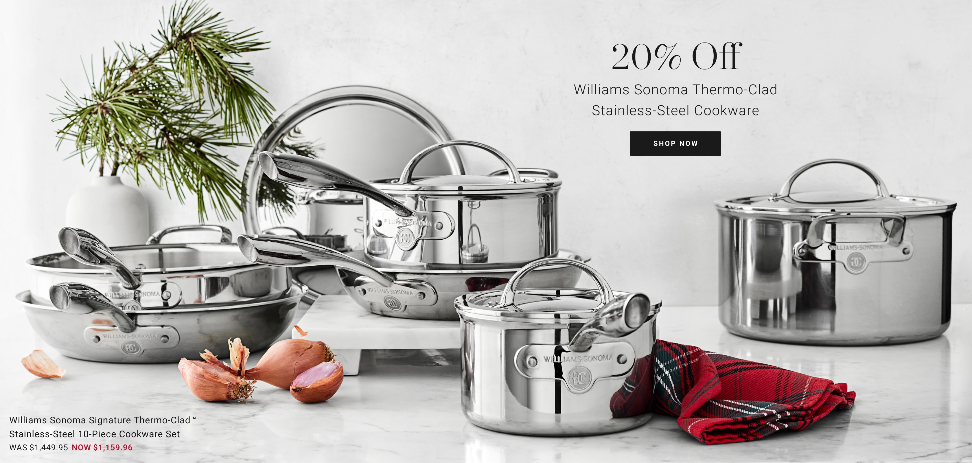 20% Off Williams Sonoma Thgermo-Clad Stainless-Steel Cookware