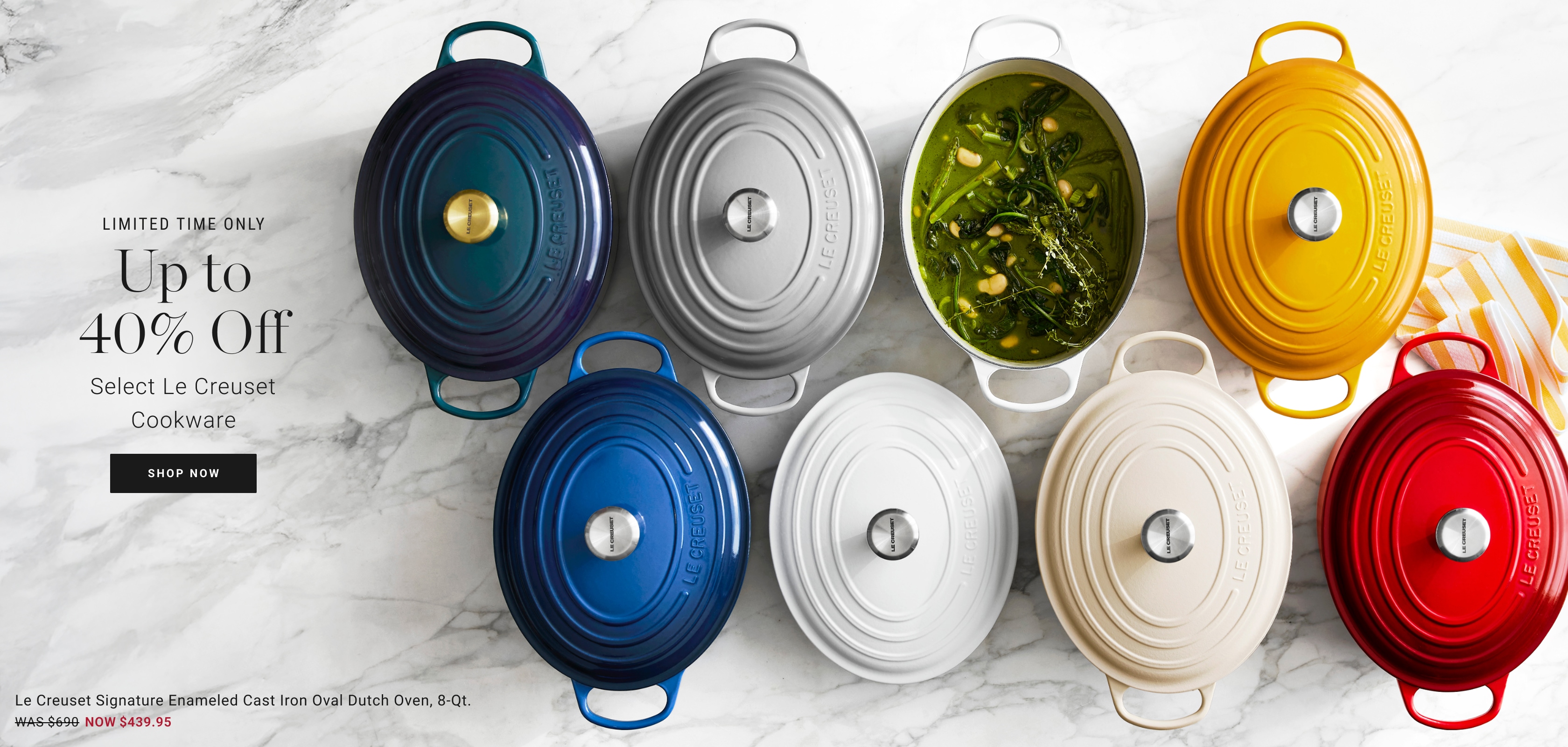 Up to 40% Off Select Le Creuset Cookware Up to 40% Off Select Le Creuset Cookware