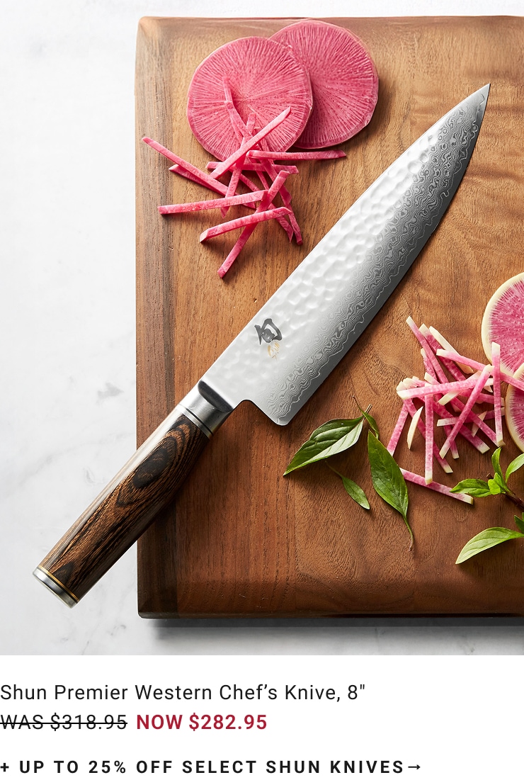 Up to 25% Off Select Shun Knives Up to 25% Off Select Shun Knives