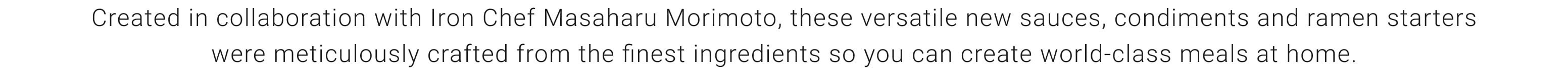 Williams Sonoma Collaboration with Iron Chef Masaharu Morimoto