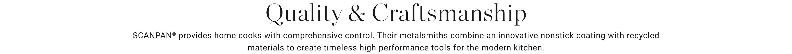 Quality & Craftsmanship