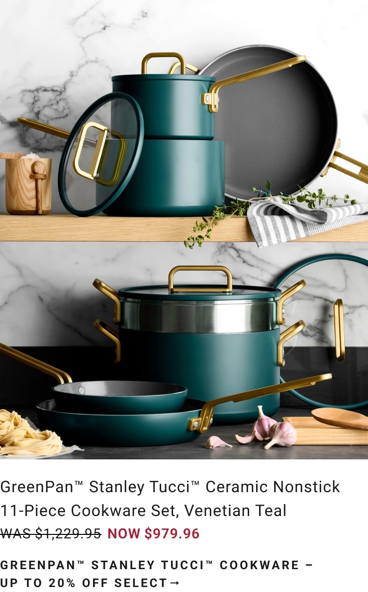 GreenPan™ Stanley Tucci™ Cookware - Up to 20% Off GreenPan™ Stanley Tucci™ Cookware - Up to 20% Off