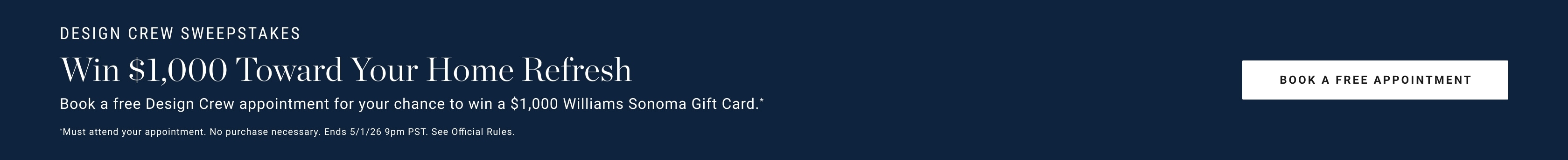 Design Crew Sweepstakes – Book a free appointment for a chance to win $1000