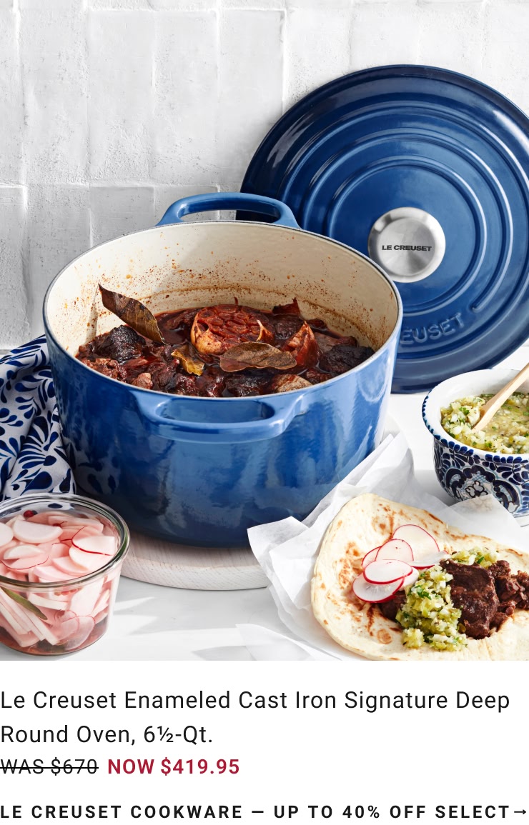Le Creuset Cookware - Up to 40% Off Select Le Creuset Cookware - Up to 40% Off Select