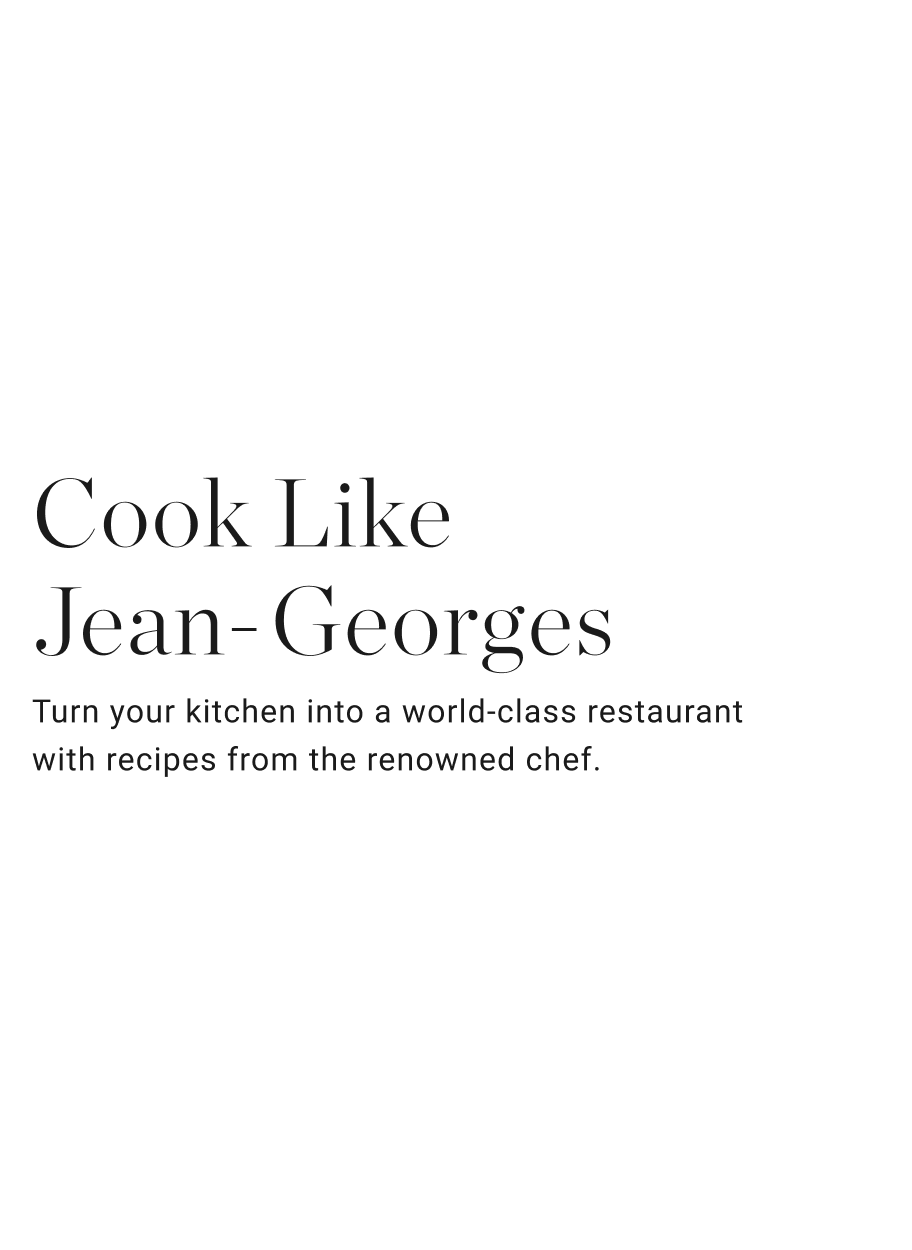 Cook Like Jean-Georges