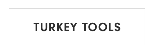 Turkey Tools