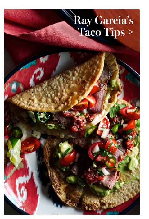 Ray Garcia's Taco Tips >