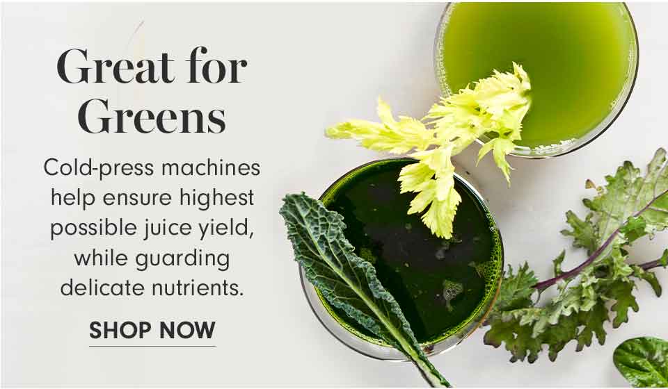 GREAT FOR GREENS