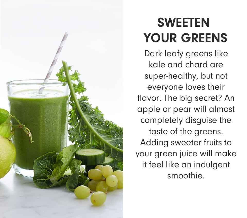 SWEETEN YOUR GREENS