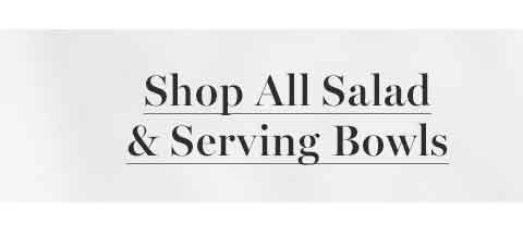 Shop All Salad & Serving Bowls