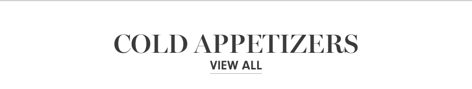 Cold Appetizers View All