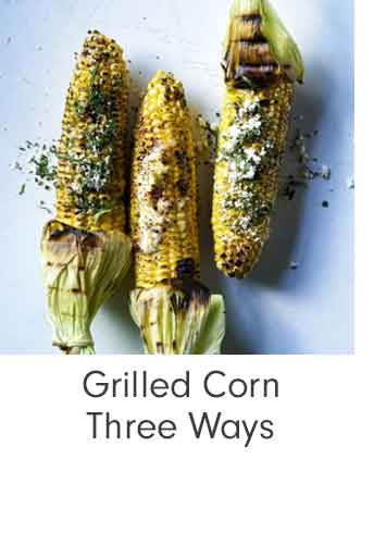 Grilled Corn Three Ways