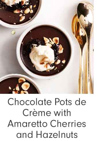 Chocolate Pots de Crème with Amaretto Cherries and Hazelnuts