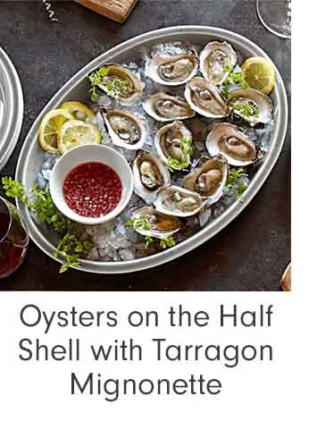 Oysters on the Half Shell with Tarragon Mignonette