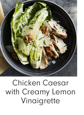 Chicken Caesar with Creamy Lemon Vinaigrette