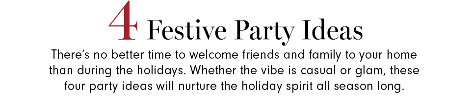 4 Festive Party Ideas