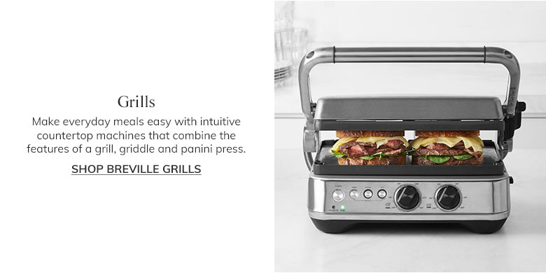 Shop Breville Grills >