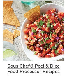 Sous Chef Peel & Dice Food Processor Recipes >