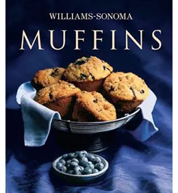 Williams Sonoma Muffins Cookbook