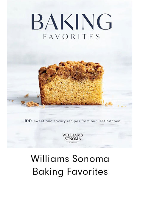 The Williams-Sonoma Baking Book: Essential Recipes for Today's Home Baker:  Williams-Sonoma: 9781603201070: : Books