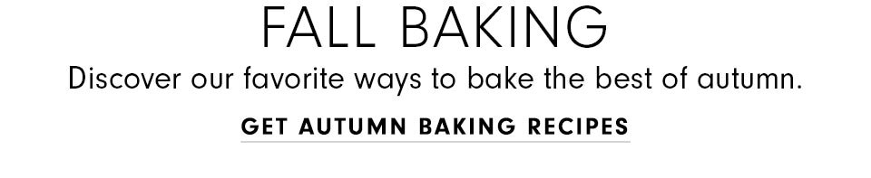 Get Autumn Baking Recipes