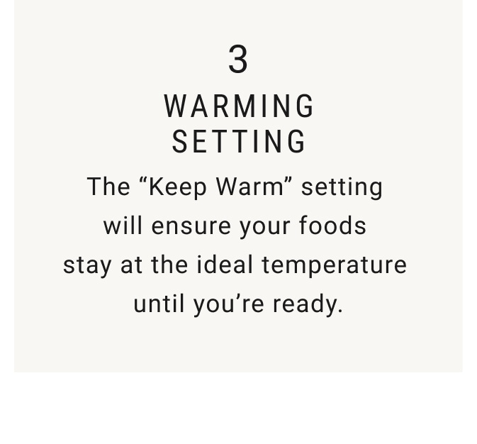3. Warming Setting