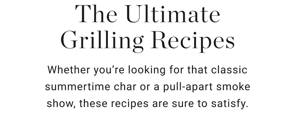 The Ultimate Grilling Recipes