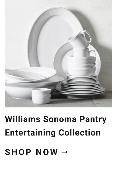 Williams Sonoma Pantry Entertaining Collections >