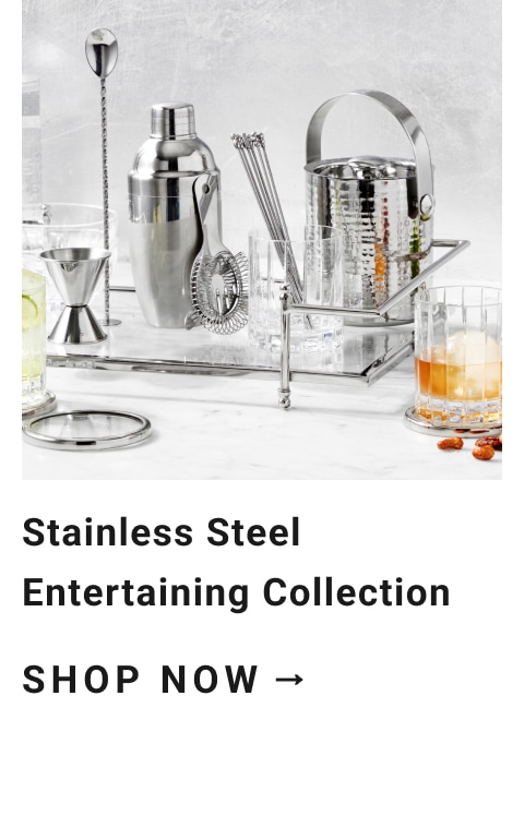 Stainless Steel Entertaining Collections >