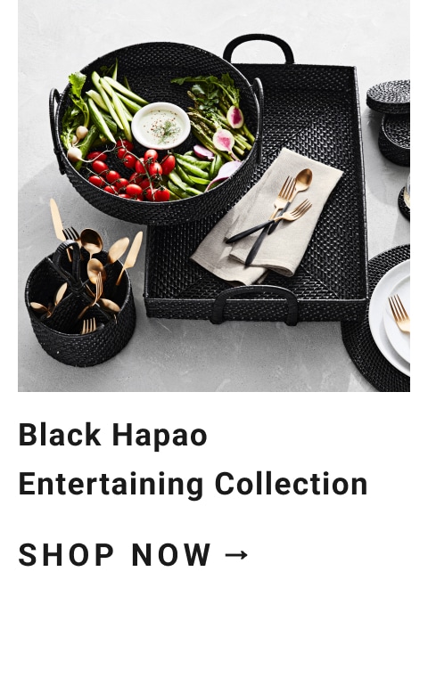 Black Hapao Entertaining Collection >