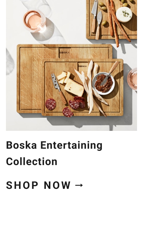 Boska Entertaining Collection >
