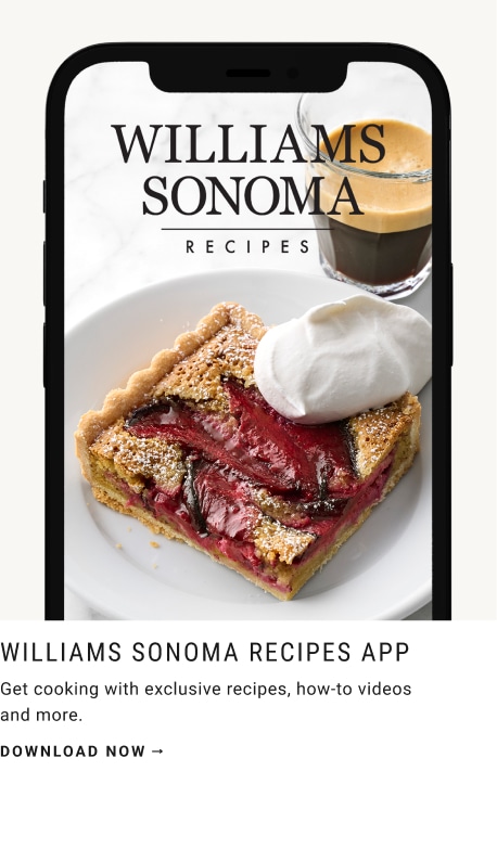 Williams Sonoma Recipe App >