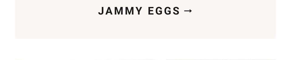 Jammy Eggs