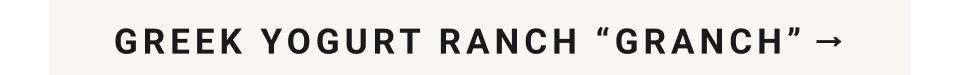 Greek Yogurt Ranch "Granch"