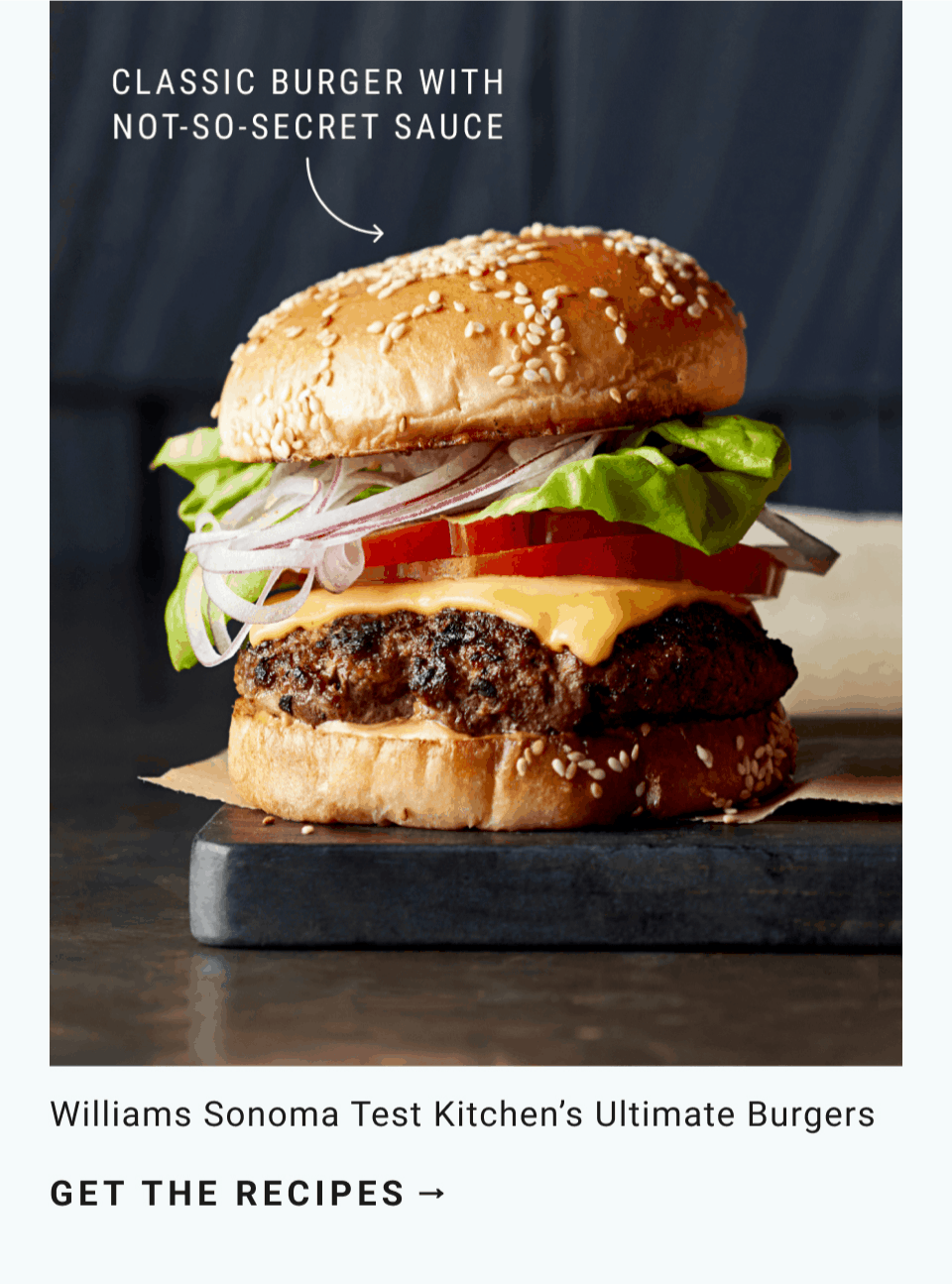 Williams Sonoma Test Kitchen's Ultimate Burger Recipes