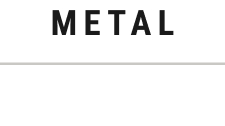 Metal 