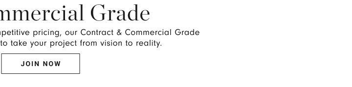 Contract & Commercial Grade - Join Now