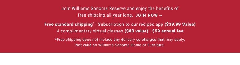 Join Williams Sonoma Reserve