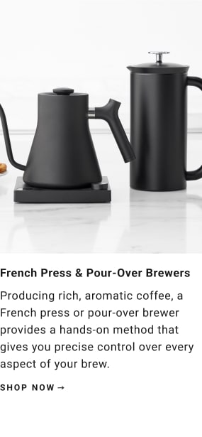 FRENCH PRESS & POUR-OVER BREWERS