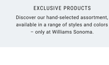 Exclusive Products