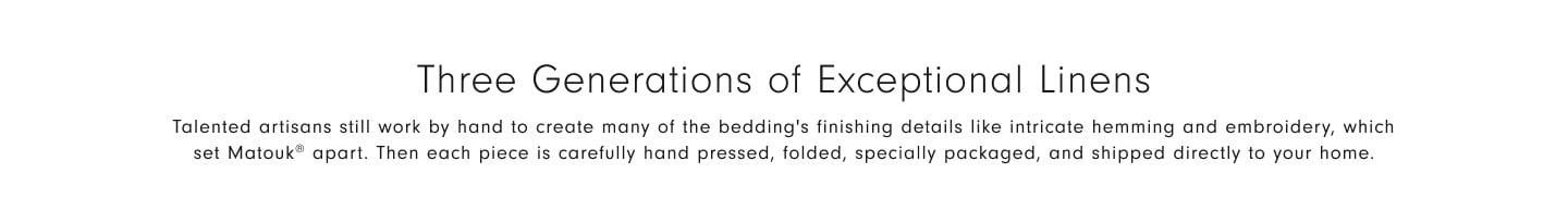 Three Generations of Exceptional Linens