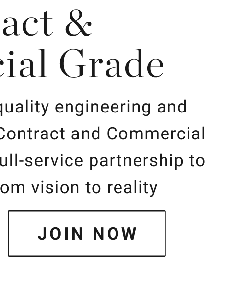 Contract & Commercial Grade - Join Now