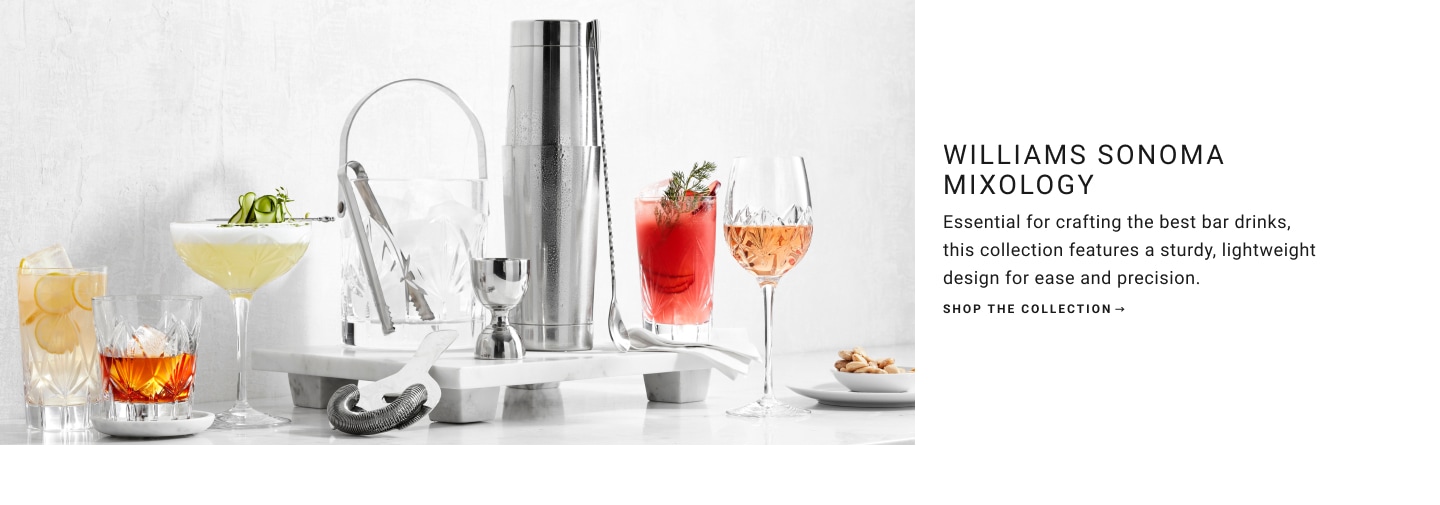 Williams Sonoma Mixology >