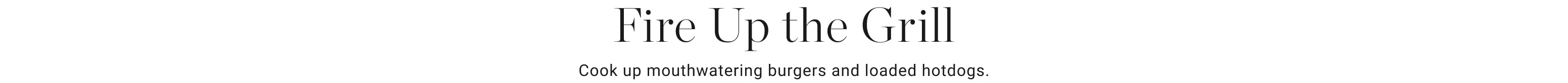 Fire Up the Grill