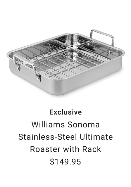 Williams Sonoma Stainless-Steel Ultimate Roaster with Rack