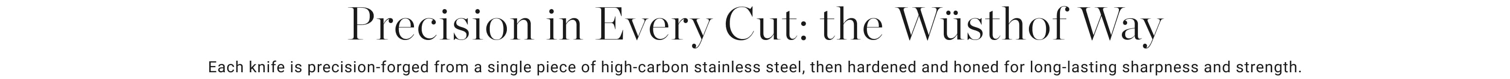 Precision in Every Cut: The Wüsthof Way