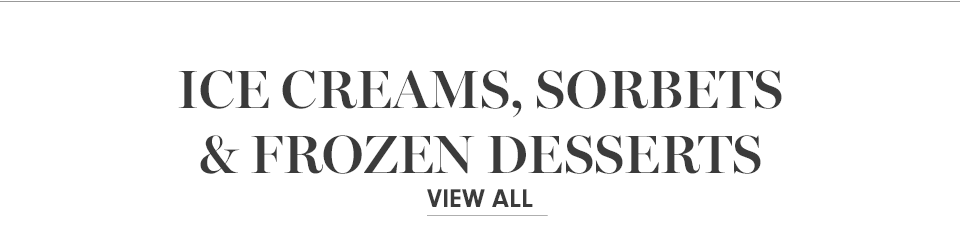 Ice Creams, Sorbets & Frozen Desserts