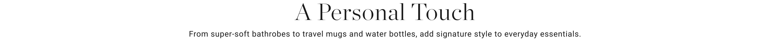 A Personal Touch