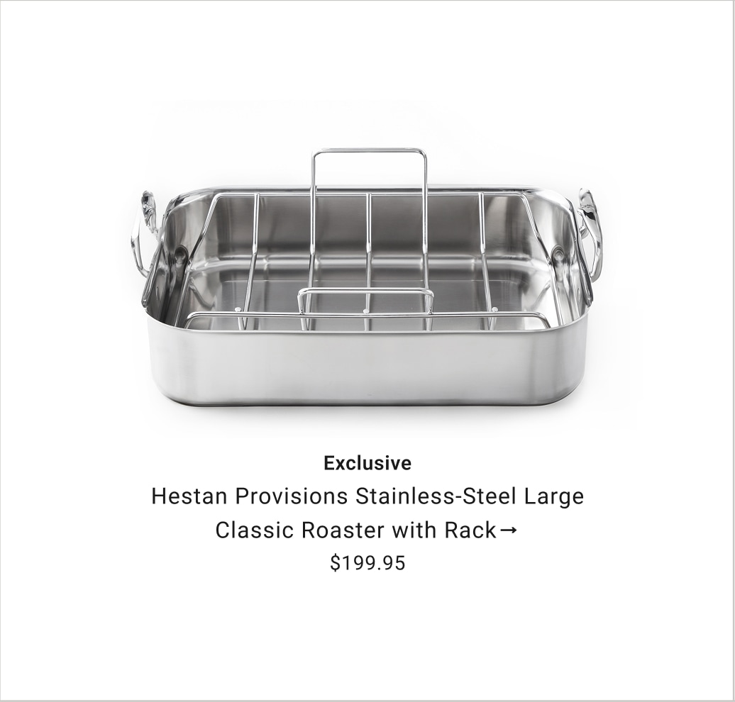 Hestan Provisions Stainless-Steel Classic Roaster with Rack